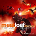 Meatloaf & Friends - Their Ultimate Collection