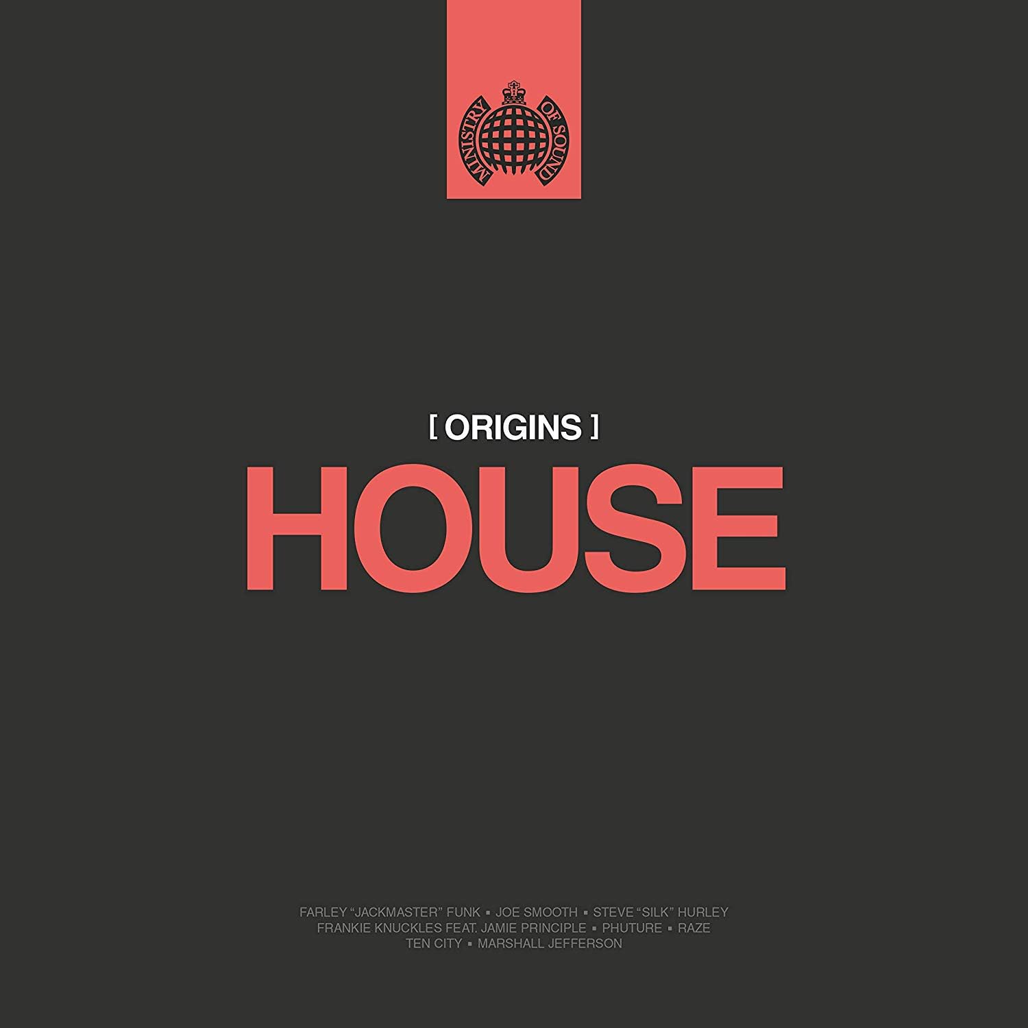 Ministry Of Sound - Origins Of House