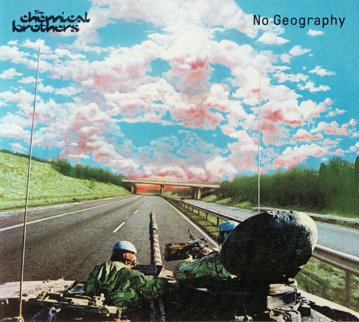Chemical Brothers - No Geography